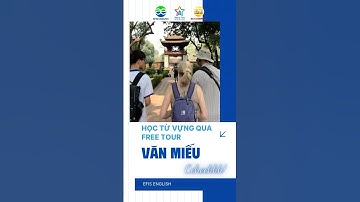 Học từ vựng qua free tour😍 #hanoifreeprivatetourguide #efisenglish #study