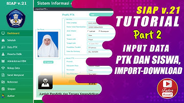 TUTORIAL SIAP v.21 | INPUT DATA PTK DAN PESERTA DIDIK DILENGKAPI IMPORT - DOWNLOAD | PART 2