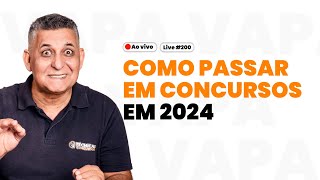 COMO PASSAR EM CONCURSOS EM 2024 - Prof. João Batista I Live #200