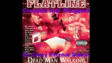 Flatline - If You A Hustla (Crazyed & Chopped)