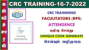 CRC TRAINING FACULITATORS (RPS) ATTENDANCE & UNIQUE CODE GENERATE METHOD IN TNSED APP#crctraining