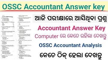 OSSC Accountant Unofficial Answer key ! OSSC Accountant Computer ! OSSC Accountant Computer Analysis