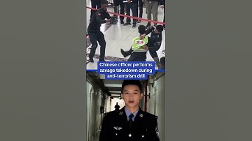 Chinese officer performs savage takedown during anti-terrorism drill