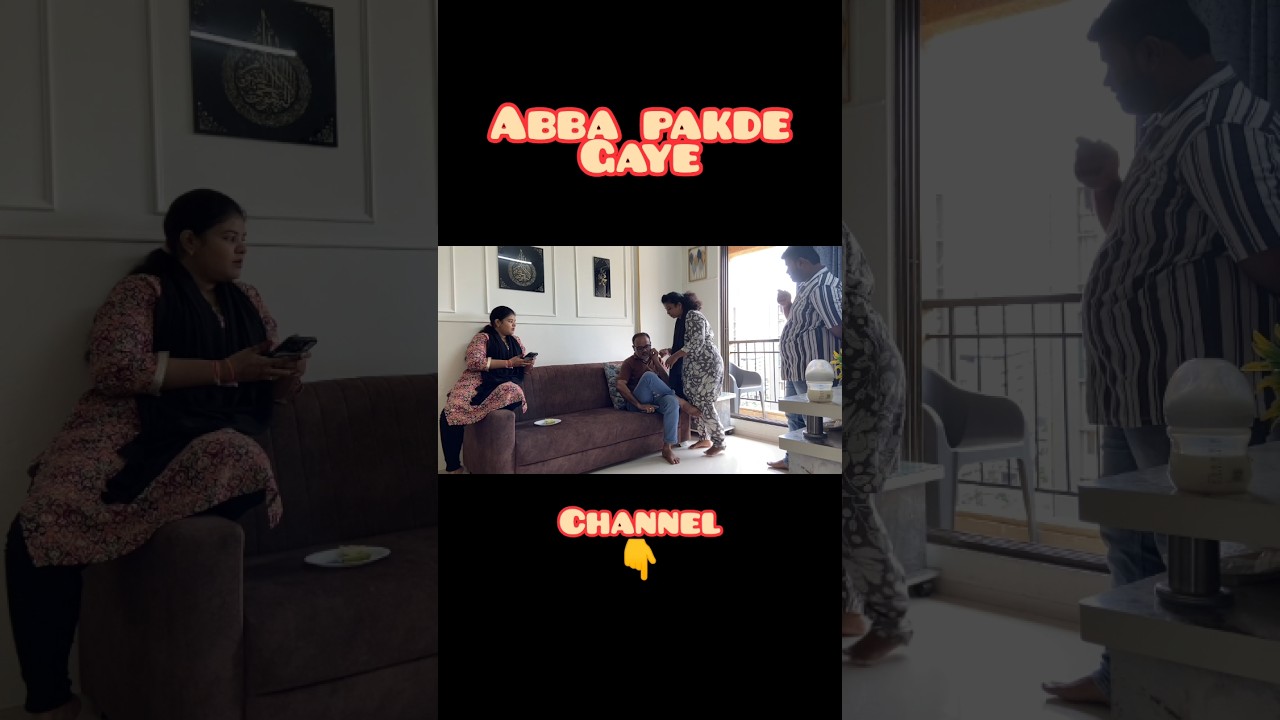 abba pakde gaye #shorts #shortsfeed #ytshorts #trending