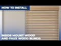 How to Install Inside Mount Wood/Faux Wood Blinds
