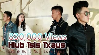 Video thumbnail of "Nuj tsim lauj new song _ Hlub tsis txaus (Official music video )2019"