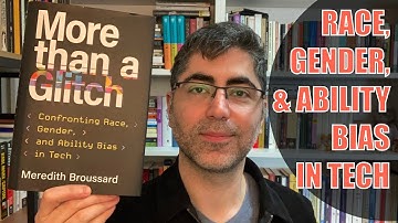 More than a Glitch: Confronting Race, Gender, and Ability Bias in Tech by Meredith Broussard