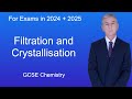 GCSE Chemistry Revision "Filtration and Crystallisation"