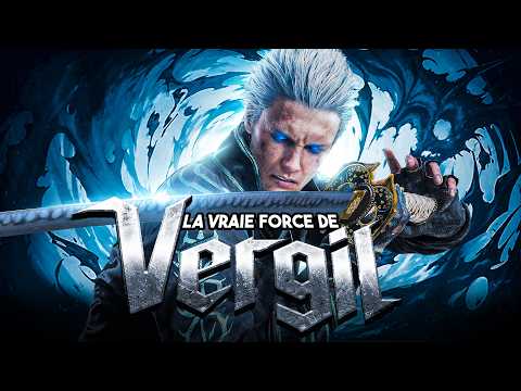 The TRUE POWER of VERGIL! (He's stronger than DANTE)
