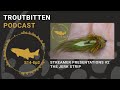 Streamer Presentations: The Jerk Strip - The Troutbitten Podcast - S14, Ep2