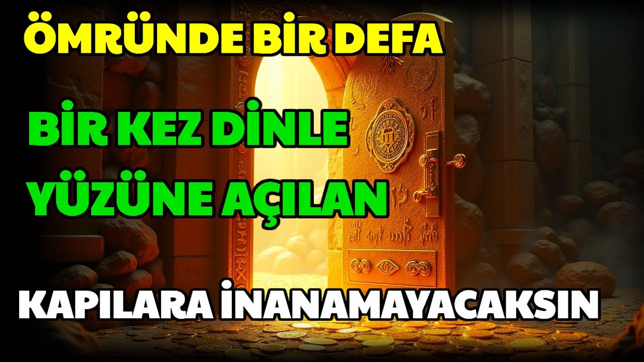 ÖMRÜNDE BİR DEFA BİR KEZ DİNLE YÜZÜNE AÇILAN KAPILARA İNANAMAYACAKSIN..!✨️🌹