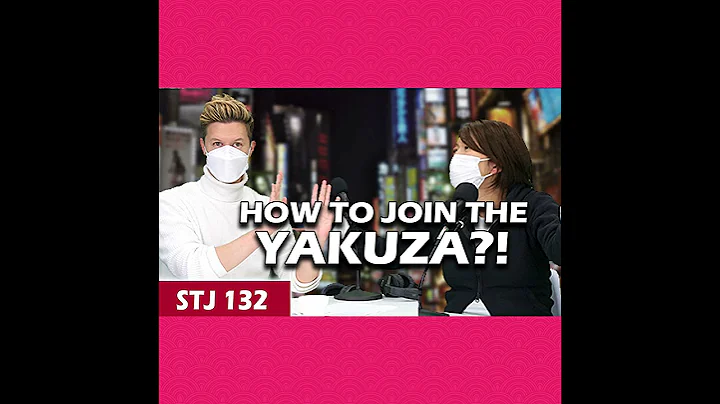 How to Join the Yakuza?! | STJ 132
