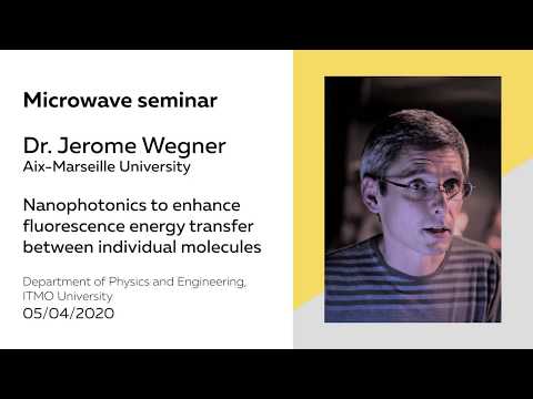 Nanophotonics to enhance fluorescence energy transfer between individual molecules| Dr Jerome Wenger