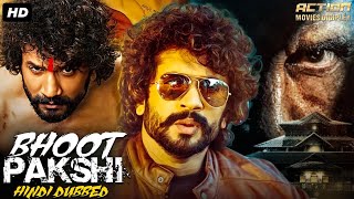 BHOOT PAKSHI - Hindi Dubbed Full Movie | Bhuvann Ponannaa, Raashi Balakrishnaa | South Action Movie