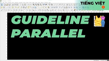 Tiếng Việt - Guideline Parallel | TUKAdesign Video Help | CAD Pattern Making Software | Vietnamese