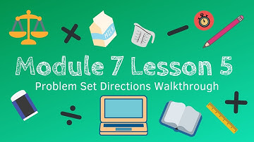 Module 7 Lesson 5 Problem Set Directions Walkthrough