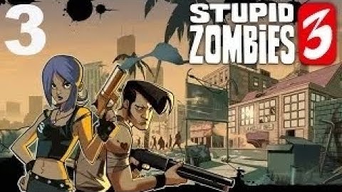 Stupid Zombies 3 - Gameplay Walkthrough Part 3 - Days 8-11 (iOS, Android)