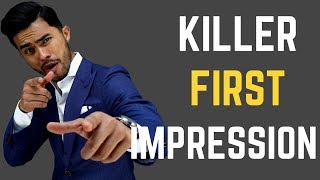 How to make a KILLER First Impression | IMPRESS Your Crush, Boss or Friends!