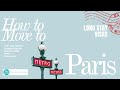How To Move To Paris Finding The Right Visa