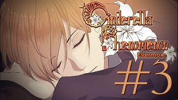 Cinderella Phenomenon: Evermore [Chevalier] Part 3