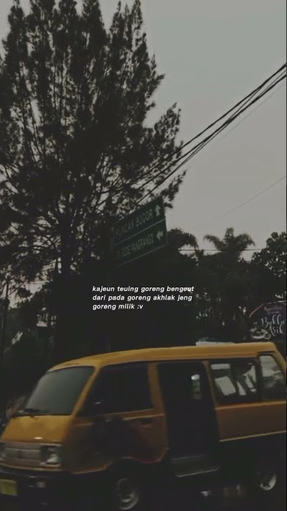 Goreng milik lebih menyeramkan brodi :) | Story WA bahasa sunda viral