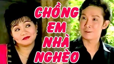 LẤY CHỒNG NGHÈO | Cải lương Vũ Linh, Ngọc Huyền, Hồng Nga, Ngọc Đáng CLXH | Cải Lương Tôi Yêu