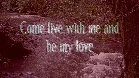 Come live with me and be my love by Greg Gilpin