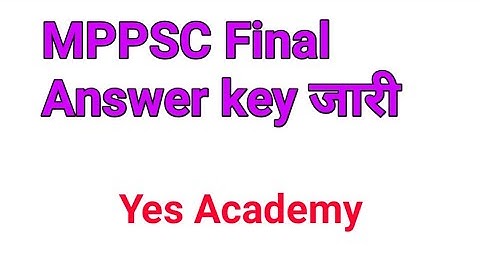 MPPSC Final Answer Key for State Service & Forest Service 2019 Released @mppsc.nic.in, MPPSC results