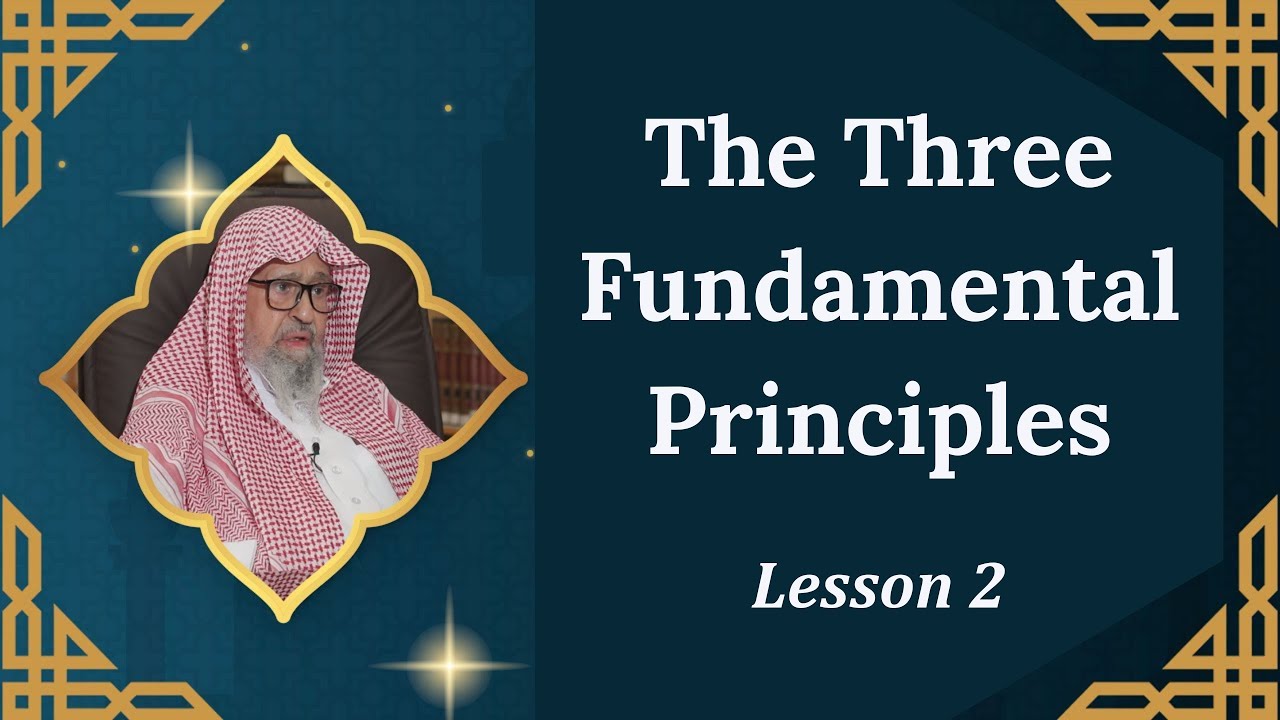 Sharh Usool Ath-Thalatha | Shaykh Saleh Al-Fawzan | Lesson 2 | شرح ثلاثة الأصول مع شيخ صالح الفوزان