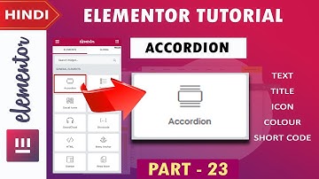 [ Accordion ] Elementor Tutorial in Hindi | Part -23 | 2020