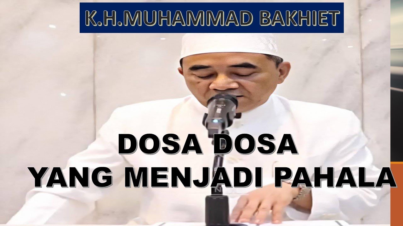 ABAH guru bakhiet DOSA DOSA YANG MENJADI PAHALA