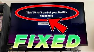 [FIXED] This TV Isn’t Part of Your Netflix Household screenshot 4