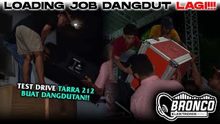 Setelah Bongkar Pengajian, Langsung LOADING JOB DANGDUT!!!! - Rafa Sound