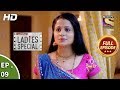 Ladies Special - Ep 9 - Full Episode - 7th December, 2018