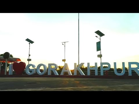 GORAKHPUR - CITY OF YOGI ADITYANATH | GORAKHPUR CITY AMAZING FACTS | HISTORY OF GORAKHPUR DISTRICT