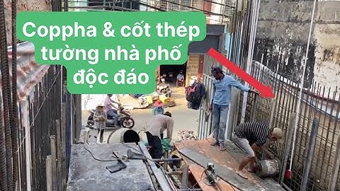Cách thi công cốp pha, cốt thép tường nhà phố độc đáo - Kho Tư liệu Xây dựng