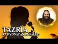 El Mayor Mérito de la Mujer – TAZRÍA | Rab Yonatán D. Galed