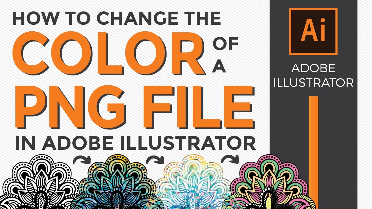 How To Change The Color Of A Png File In Adobe Illustrator Youtube