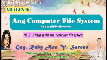 EPP4: ARALIN 6- ANG COMPUTER FILE SYSTEM