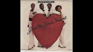 Give Me Your Heart ~ Bloodstone chords