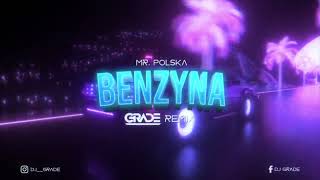 Mr. Polska - Benzyna (GRADE REMIX)