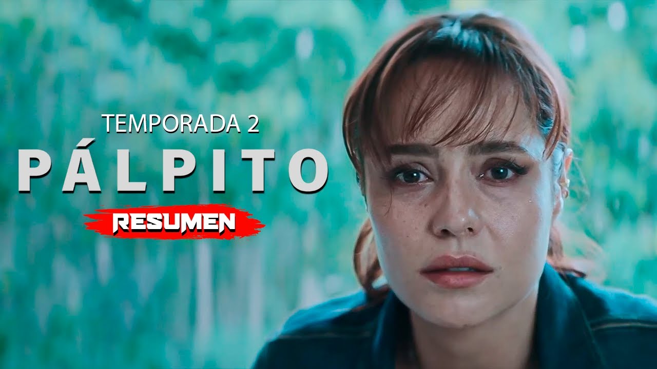 PÁLPITO TEMPORADA 2 (2023) | Resumen en 18 Minutos - Netflix - YouTube