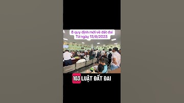 8 quy định mới về đất đai từ ngày 15/8/2025 #phaplynhadat #batdongsan #thongtinnhadat #tintuc