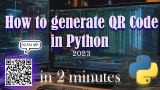 How to Generate QR Codes in Python in 2 Minutes (2023)
