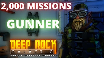 What 2,000 Missions Of Gunner Looks Like | DEEP ROCK GALACTIC