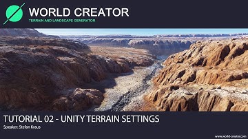 World Creator 2.2 for Unity - Tutorial 02 (Unity Terrain Settings)