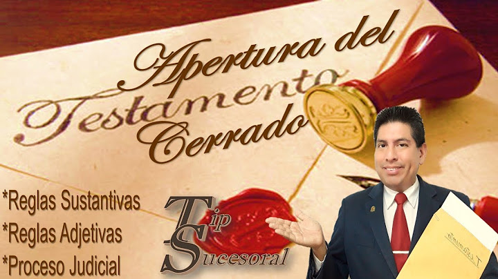 Tip Sucesoral N° 51: La Apertura del Testamento Cerrado