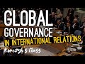 Global governance in international relations explained