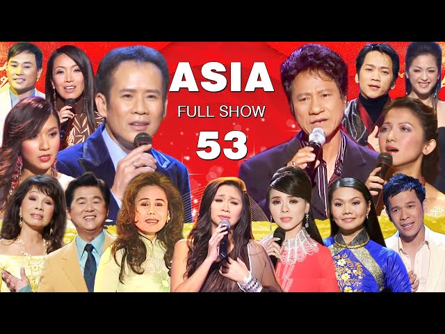 ASIA 53 FULLSHOW  MÀU SẮC CỦA TÌNH YÊU  Tuấn Vũ, Chế Linh, Thanh Tuyền, Y Phụng, Mỹ Huyền ... class=