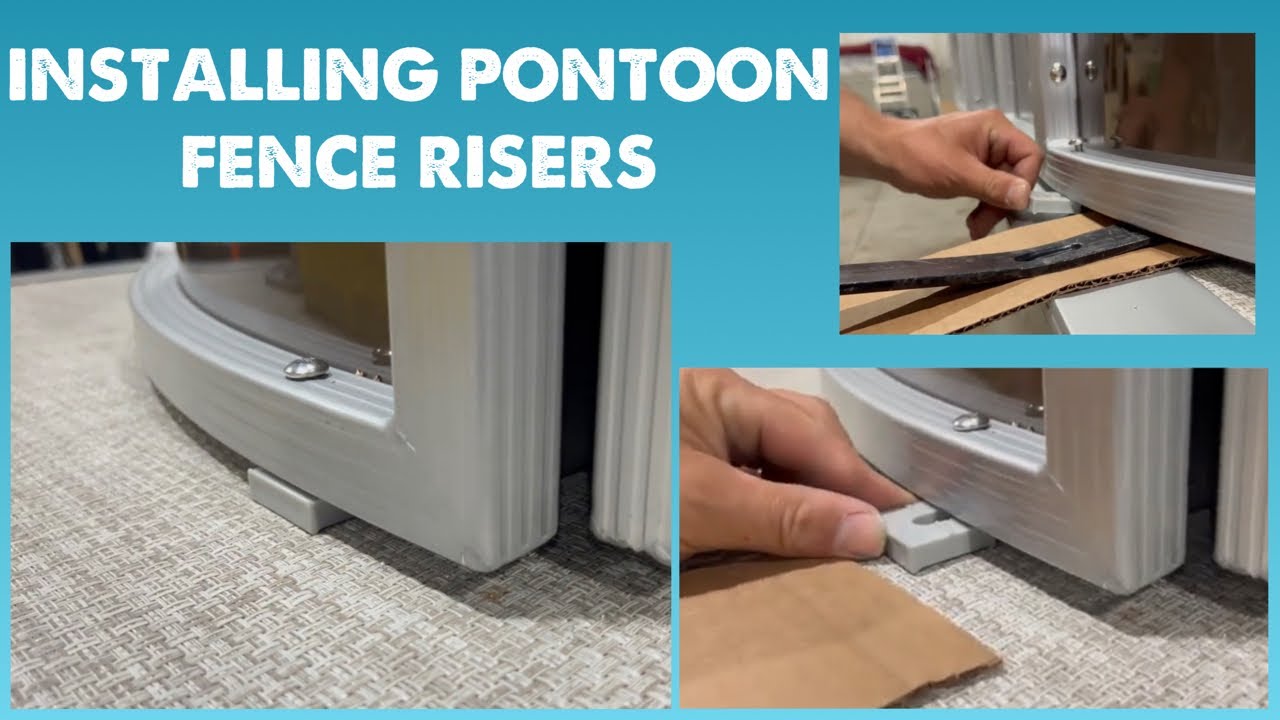 Installing Fence Risers On Pontoon Railings - YouTube